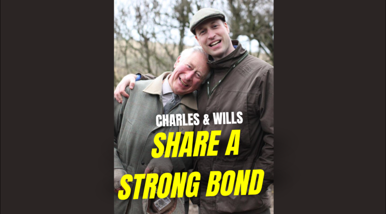 Prince Charles & Prince William Stronger Than Ever