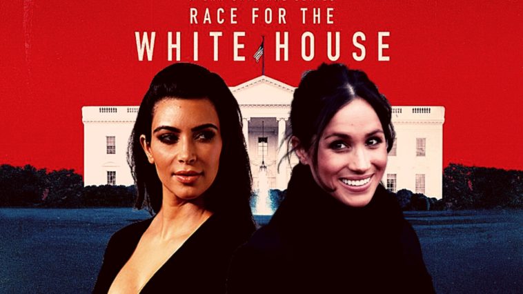 Meghan Markle and Kim Kardashian_ RACE TO THE WHITE HOUSE